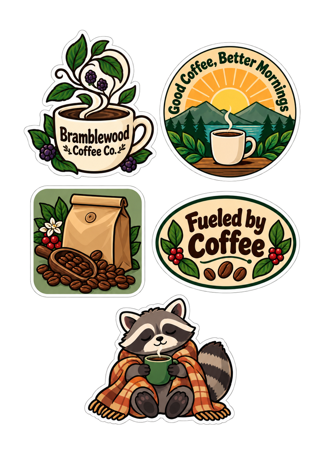 Example sticker sheet for a coffee shop: a coffee cup logo, a "Good Coffee, Better Mornings" circle, a coffee bag, a "Fueled by Coffee" oval and a sleepy raccoon with a mug