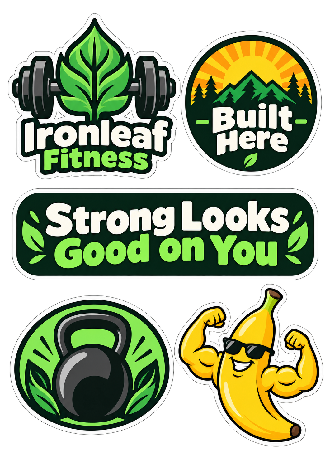 Example sticker sheet for a gym: a dumbbell and leaf logo, a "Built Here" circle, a "Strong Looks Good on You" label, a kettlebell and a flexing banana