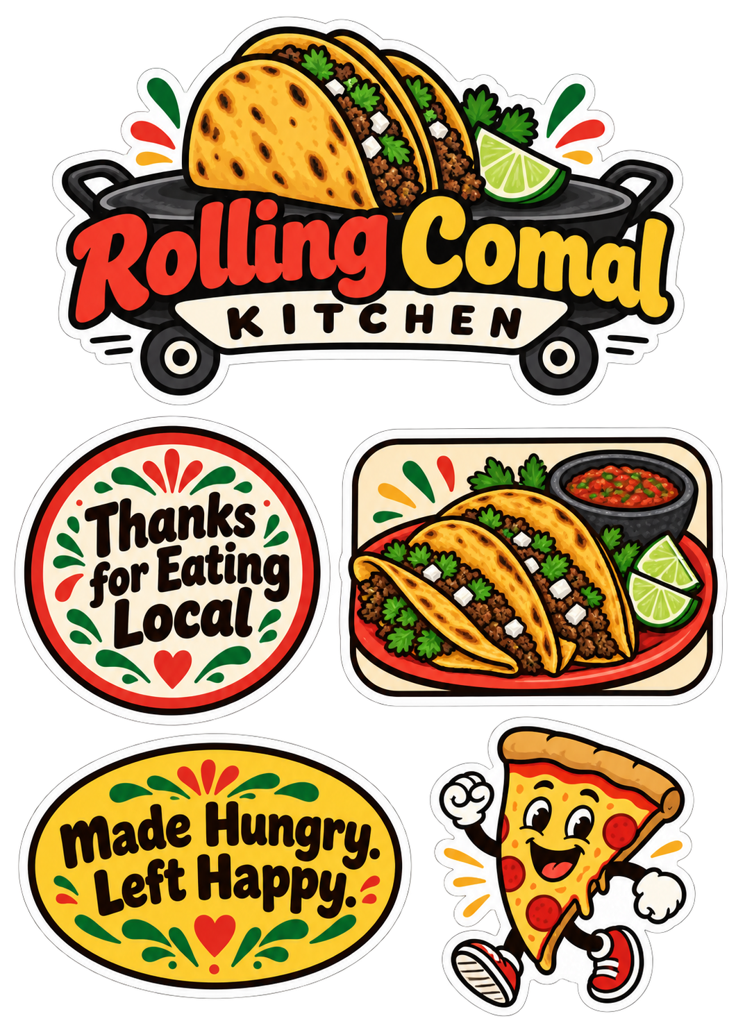 Example sticker sheet for a food truck: a taco logo, a "Thanks for Eating Local" circle, a plate of tacos, a "Made Hungry. Left Happy." oval and a pizza slice character